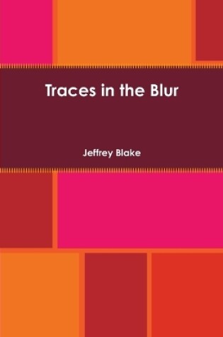 Cover of Traces in the Blur