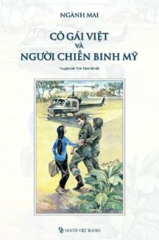 Cover of Co Gai Viet Va Nguoi Chien Binh My