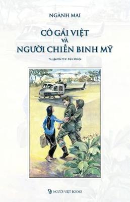 Book cover for Co Gai Viet Va Nguoi Chien Binh My