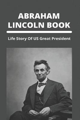 Book cover for Abraham Lincoln Book