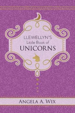 Cover of Llewellyn's Little Book of Unicorns