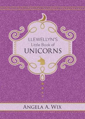 Book cover for Llewellyn's Little Book of Unicorns