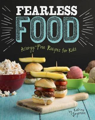 Book cover for Fearless Food  Allergy-Free Recipes for Kids