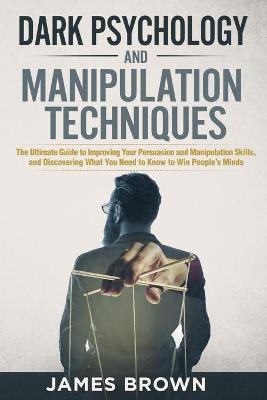 Book cover for Dark Psychology and Manipulation Techniques