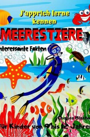 Cover of Ich lerne kennen Meerestiere Interessante Fakten fur Kinder von 9 bis 12 Jahren