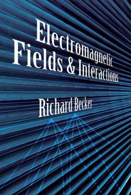Cover of Electromagnetic Fields and Interactions