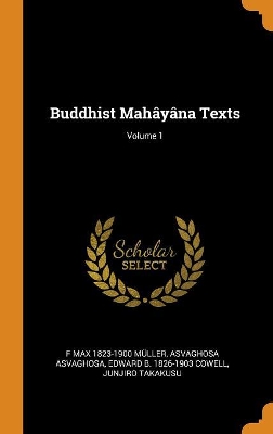 Book cover for Buddhist Mah y na Texts; Volume 1