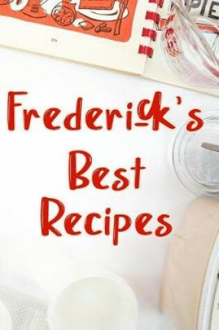 Cover of Frederick's Best Recipes