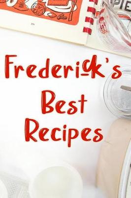 Book cover for Frederick's Best Recipes