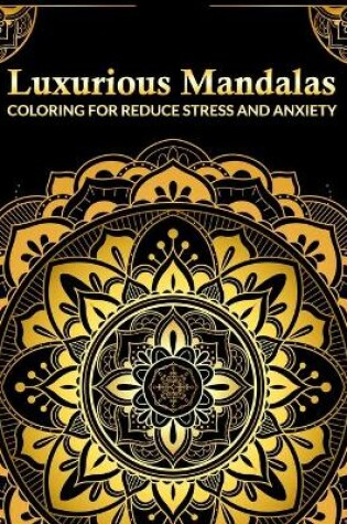 Cover of Coloring For Reduce Stress and Anxiety