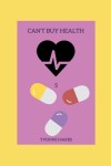 Book cover for Can't Buy Health 5