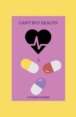 Book cover for Can't Buy Health 5