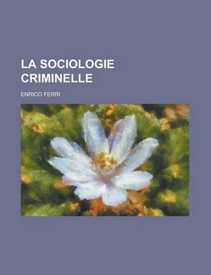 Book cover for La Sociologie Criminelle