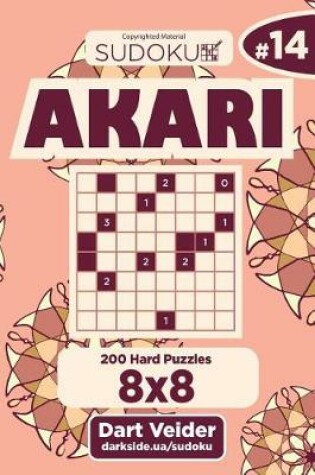 Cover of Sudoku Akari - 200 Hard Puzzles 8x8 (Volume 14)