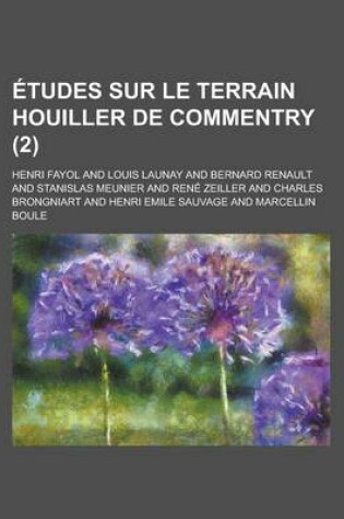 Cover of Tudes Sur Le Terrain Houiller de Commentry (2)