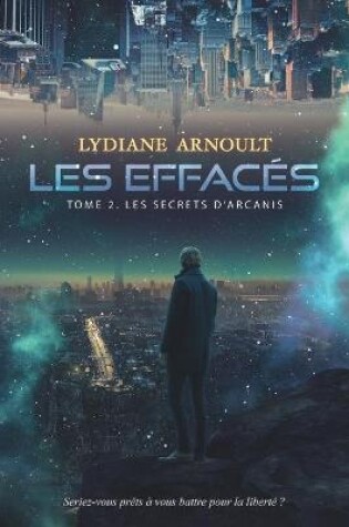 Cover of Les Effacés Tome 2 Les secrets d'Arcanis