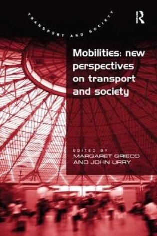 Cover of Mobilities: New Perspectives on Transport and Society