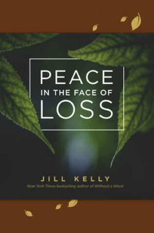 Cover of Peace in the Face of Loss