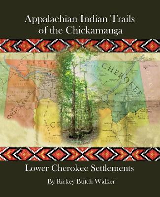 Book cover for Appalachian Indian Trails of the Chickamauga