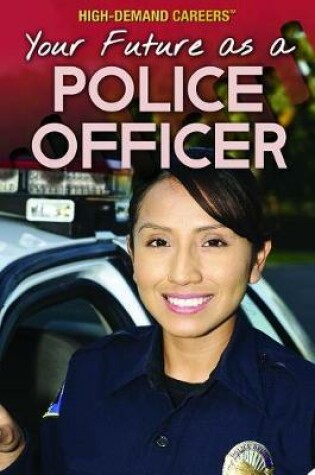 Cover of Your Future as a Police Officer