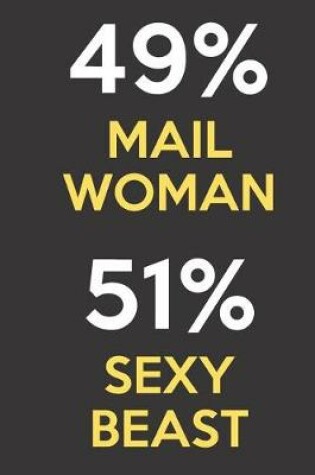 Cover of 49 Percent Mail Woman 51 Percent Sexy Beast