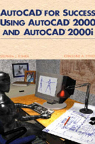 Cover of AutoCAD for Success Using AutoCAD 2000 and AutoCAD 2000i