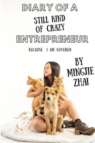 Cover of Diary of a (Still Kind of Crazy) Entrepreneur