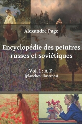 Cover of Encyclopédie des peintres russes et soviétiques. Vol. I