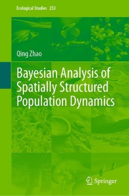 Cover of Bayesian Analysis of Spatially Structured Population Dynamics