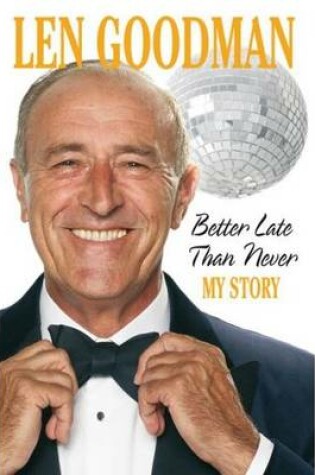 Cover of Better Late Than Never: My Story [Large Print]