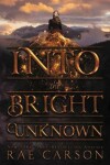 Book cover for Into the Bright Unknown