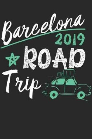 Cover of Barcelona Road Trip 2019