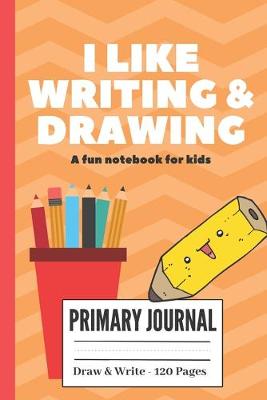 Book cover for I Like Writing & Drawing