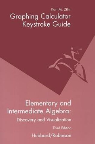 Cover of Graphing Calculate Keystroke Guide to Accompany Elementary and Intermediate Algebra