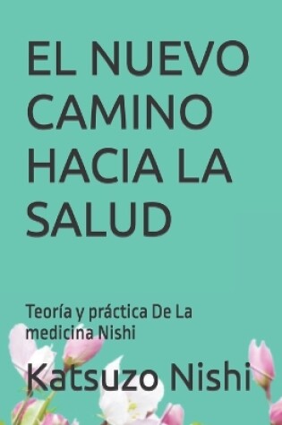 Cover of El Nuevo Camino Hacia La Salud