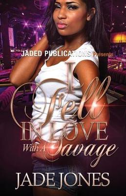 Book cover for I Fell In Love with a Savage