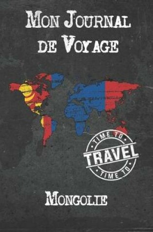 Cover of Mon Journal de Voyage Mongolie