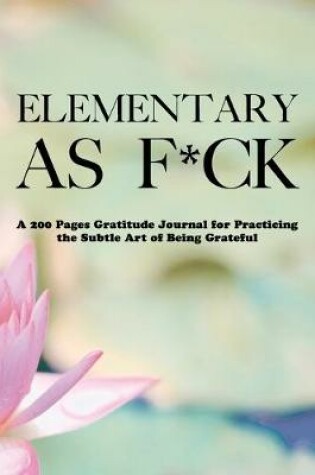 Cover of Elementary as F*ck