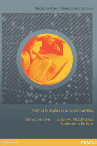Cover of Politics in States and Communities Pearson New International Edition, plus MyPoliSciLab without eText