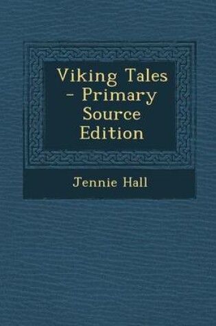 Cover of Viking Tales - Primary Source Edition
