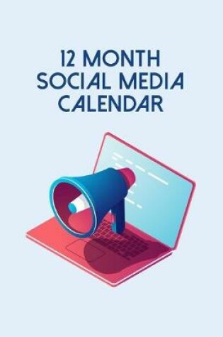 Cover of 12 Month Social Media Calendar