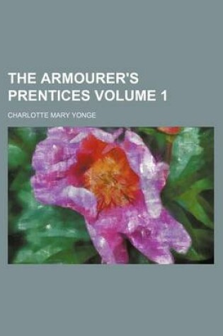 Cover of The Armourer's Prentices Volume 1