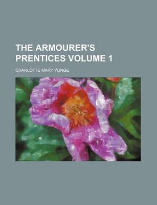 Book cover for The Armourer's Prentices Volume 1