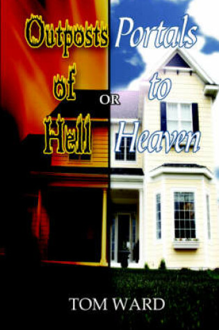 Cover of Outposts of Hell or Portals to Heaven