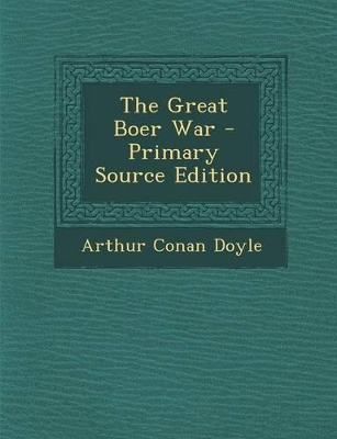 Book cover for The Great Boer War - Primary Source Edition