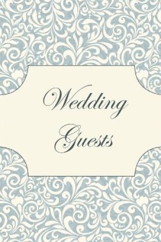 Cover of Vintage Wedding Guest Book, Wedding Guest Book, Our Wedding, Bride and Groom, Special Occasion, Love, Marriage, Comments, Gifts, Well Wish's, Wedding Signing Book (Hardback)