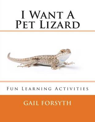 Book cover for I Want A Pet Lizard