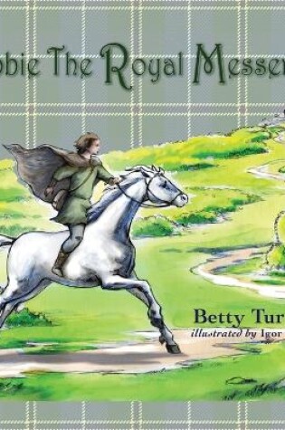 Cover of Robbie the Royal Messenger