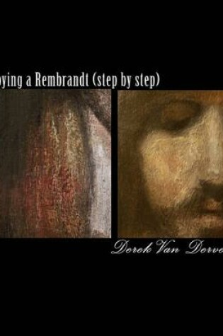 Cover of Copying a Rembrandt (step by step)