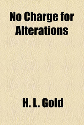 Book cover for No Charge for Alterations